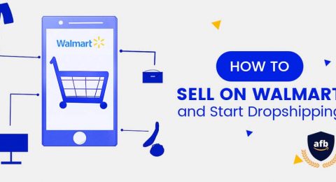 How to Sell on Walmart and Start Dropshipping