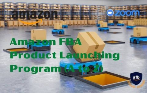 Amazon FBA Product Launching Program (A to Z) With Zoom